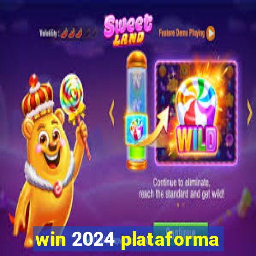 win 2024 plataforma